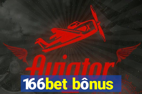 166bet bônus
